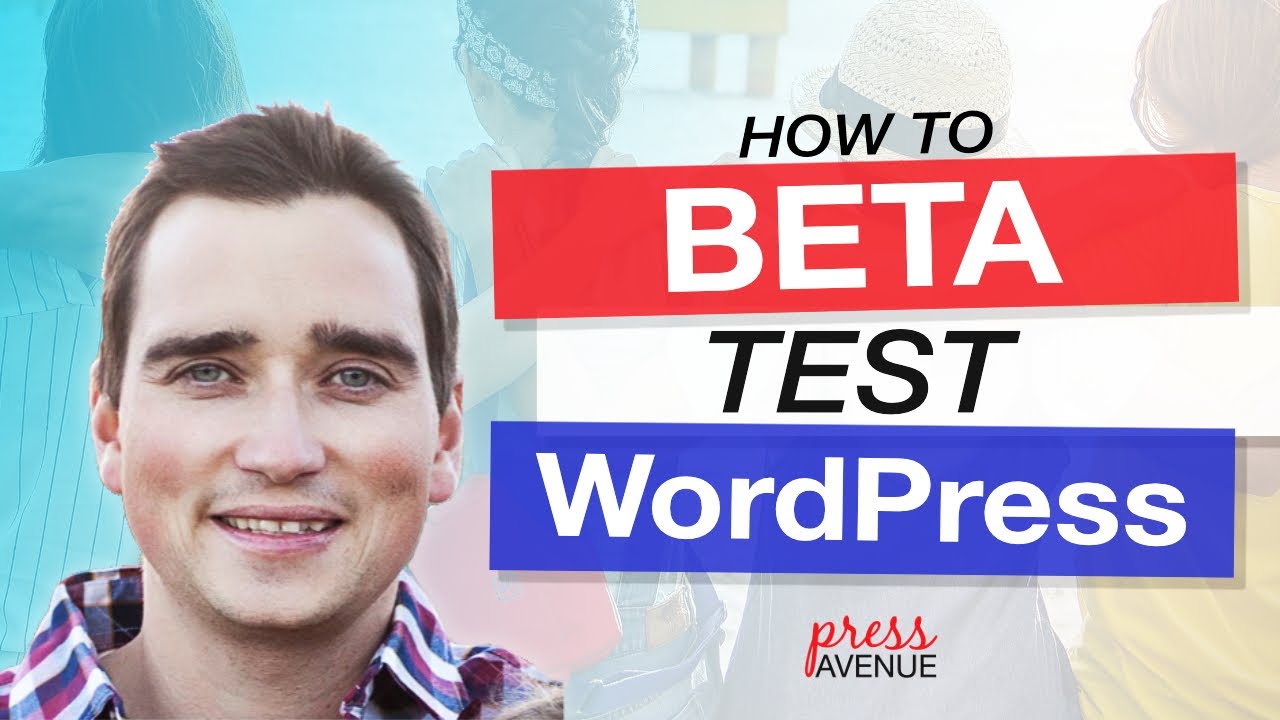 How to WordPress Beta Test - YouTube