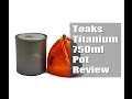 TOAKS Titanium 750ml Pot - Review