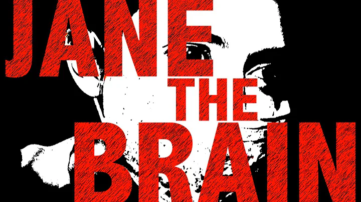 Jane the Brain