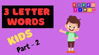 3 Letter Words for Children | Learn Alphabets | Part 2