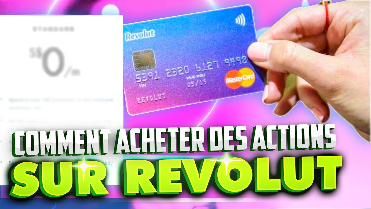 REVOLUT : Comment Acheter Des Actions TUTO Debutant