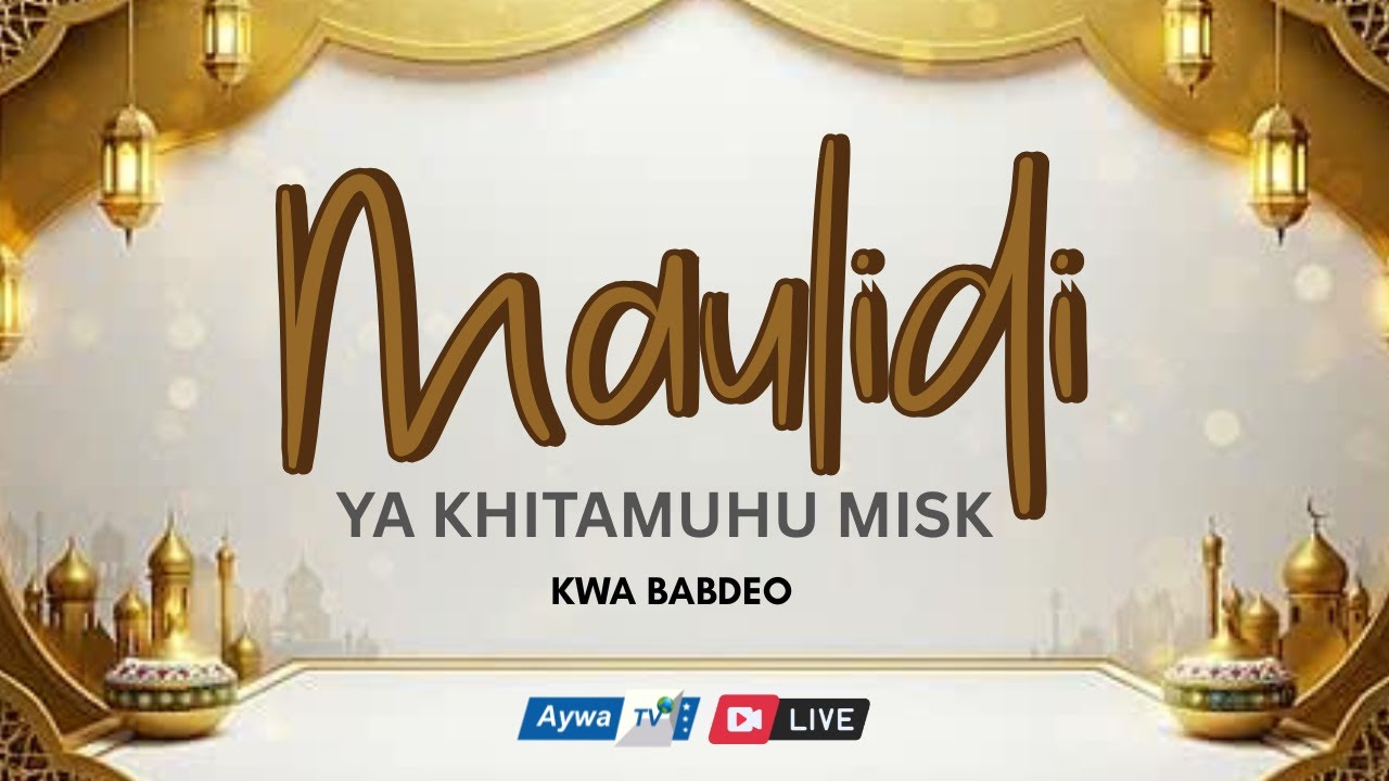 🔴#Live  HADHARA YA MAULID KHITAAMUHU MISK - KWA BABDEO KARIAKOO, MSIMBAZI - 20.OCT.2025