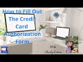 How to fill out the credit card authorization form