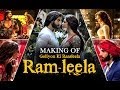 Goliyon Ki Raasleela Ram-leela - Making Of The Film