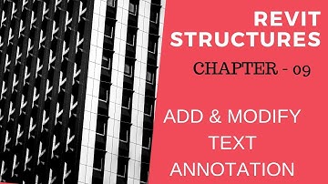 Revit Structures 09 - Add and Modify Text Annotations