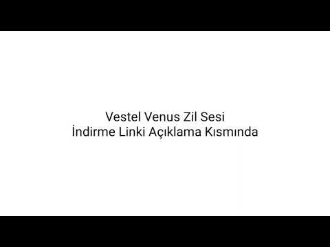 Vestel Venus Orijinal Zil Sesi + İndirme Linki