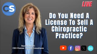 Do You Need A License To Sell A Chiropractic Practice?