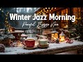 Winter Coffee Jazz Morning Music ☕❄️ Cozy Peaceful Bossa Nova Piano Instrumental for Relax, Work,...