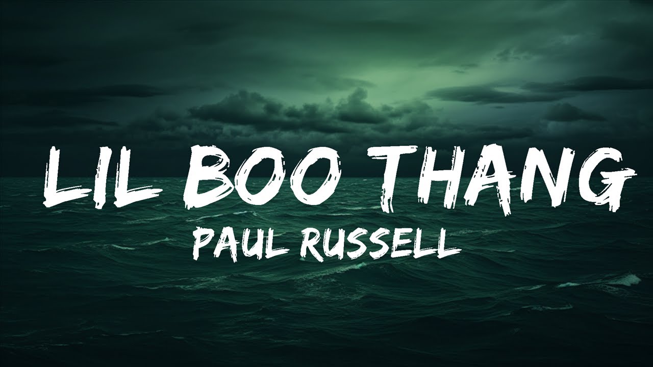 Paul Russell - Lil Boo Thang (Lyrics) | 25 Min - YouTube
