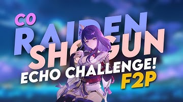 Raiden Shogun Echo Challenge Guide! C0 Raiden Envisaged Echoes - Genshin Impact F2P India