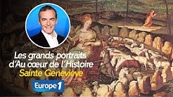 Les grands portraits d’Au cœur de l’Histoire: Sainte Geneviève (Franck Ferrand)