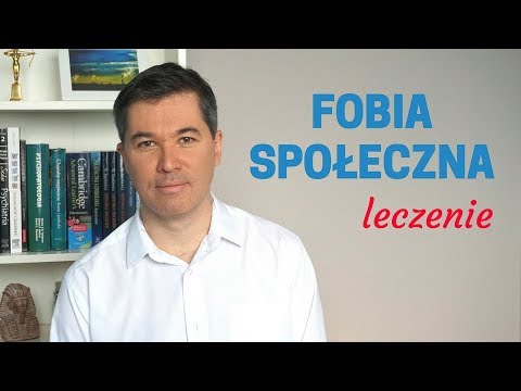 Fobia społeczna - psychoterapia i leki. Dr med. Maciej Klimarczyk, psychiatra, seksuolog.
