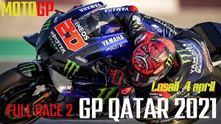 MotoGp Qatar 4 aprile 2021 Gara completa - Full race. Quartararo e la yamaha vincono alla grande!