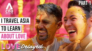 Modern Love In Asia: Why Aren't Young People Dating? Can Relationships Wait? - Part 1 | Love Delayed