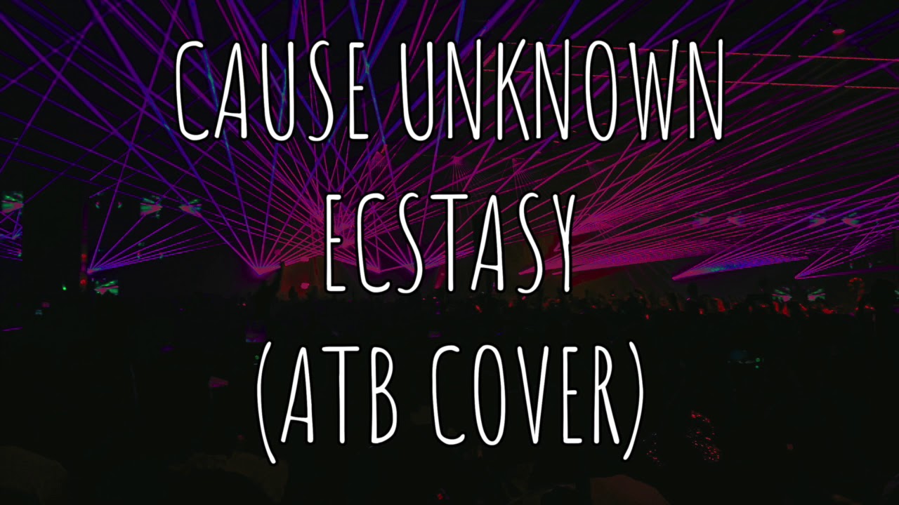 Cause Unknown - Ecstasy (ATB instrumental metal cover)