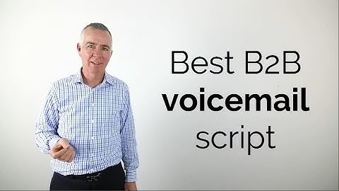 Best B2B voice mail -  6 tips and a script