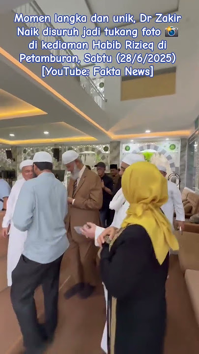 Momen unik, Dr Zakir Naik jadi tukang foto di kediaman Habib Rizieq #zakirnaik #habibrizieq #ulama