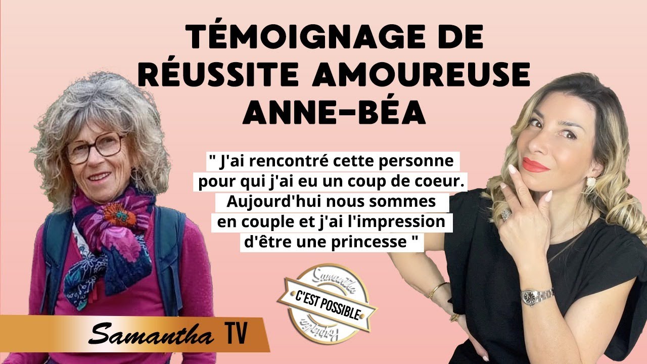 Aujourd'hui nous sommes en couple et j'ai l'impression d'être une princesse ( Témoignage Anne-Béa)