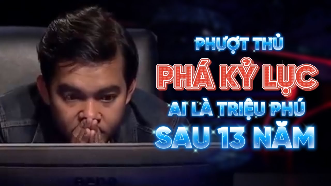 Phượt thủ lần đầu vượt qua câu hỏi thứ 14, phá kỷ lục Ai là triệu phú sau 13 năm