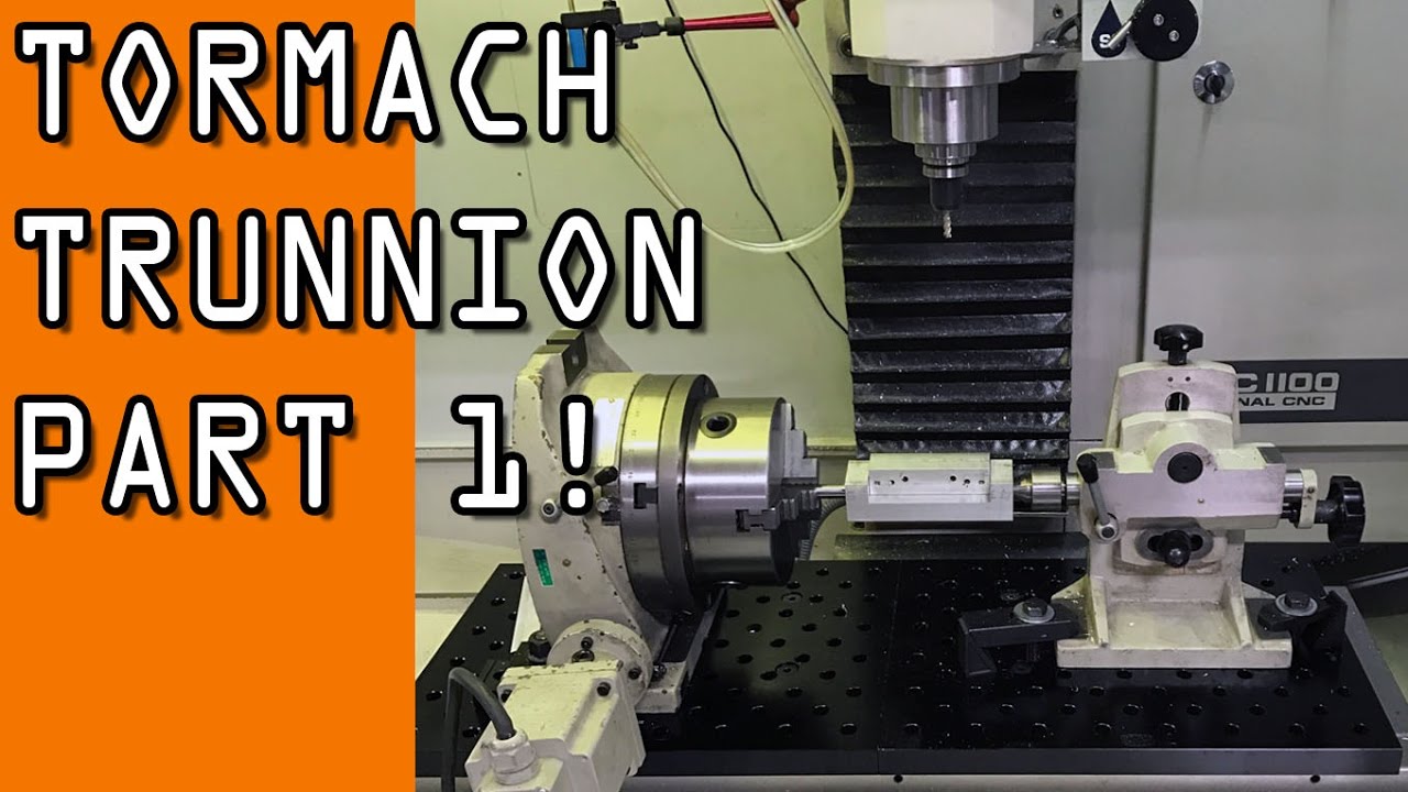 Tormach 4th Axis Trunnion! Part 1 WW140 YouTube