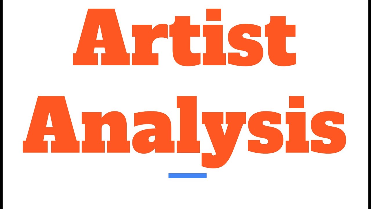 GCSE FINE ART 2a Analysing Artists YouTube