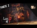 Lies Of P - Fuoco, Llama del Rey - Parte 2