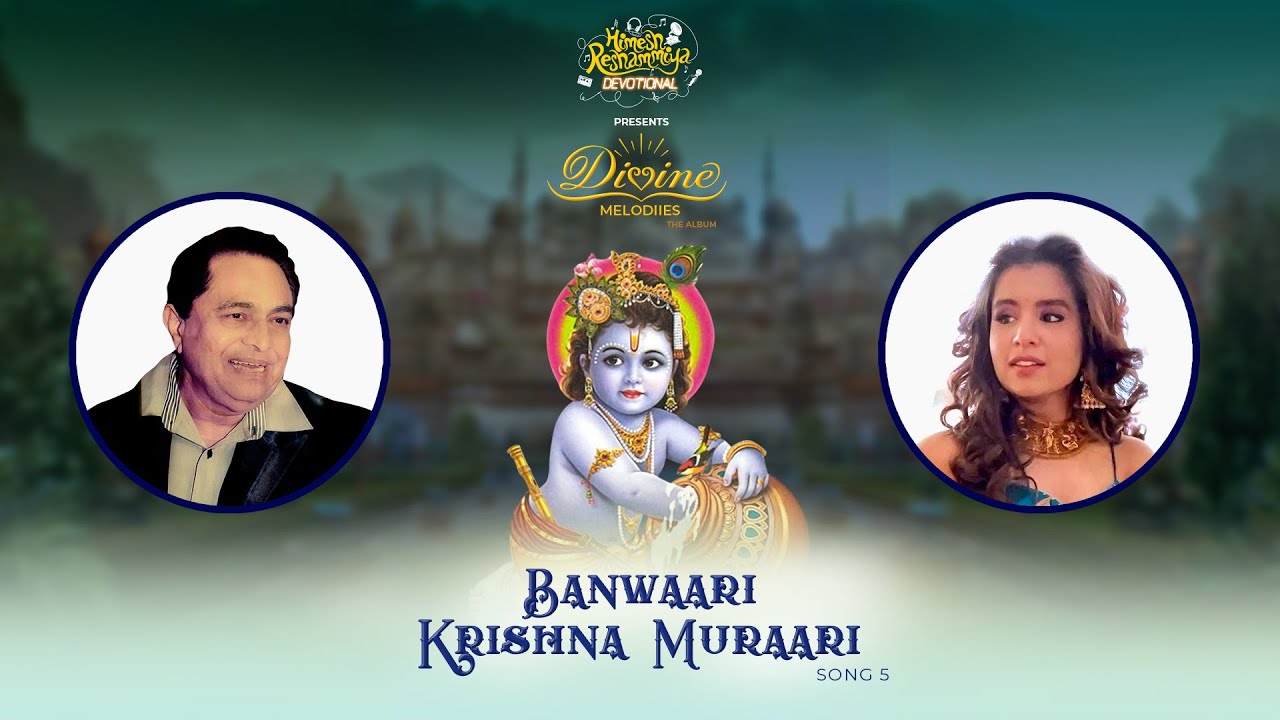 Banwaari Krishna Muraari Divine Melodiies The Album Vipin Reshammiya Aishwarya MajmudarSudhakar