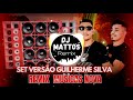 SET VERSÃO GUILHERME SILVA REMIX MÚSICAS NOVAS