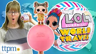 LOL SURPRISE! World Travel Dolls from MGA Entertainment Unboxing + Review!