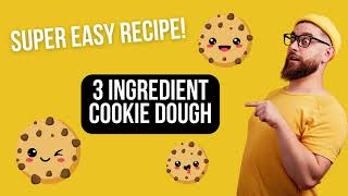 3 Ingredient Cookie Dough – Super Easy Recipe