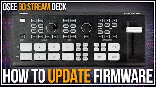 OSee Go Stream Deck | Firmware Update