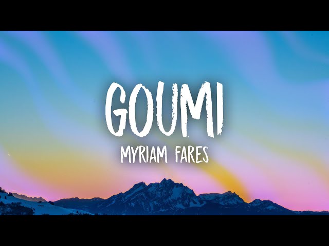 Myriam Fares - Goumi (sped up/tiktok version) English Lyrics | gomi gomi gomi class=