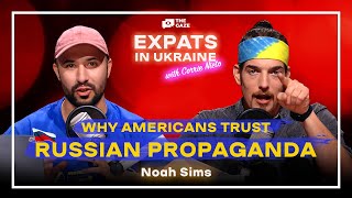 Why Americans Trust Russian Propaganda? What Impressed Noah Sims About Ukraine? | Expats in Ukraine