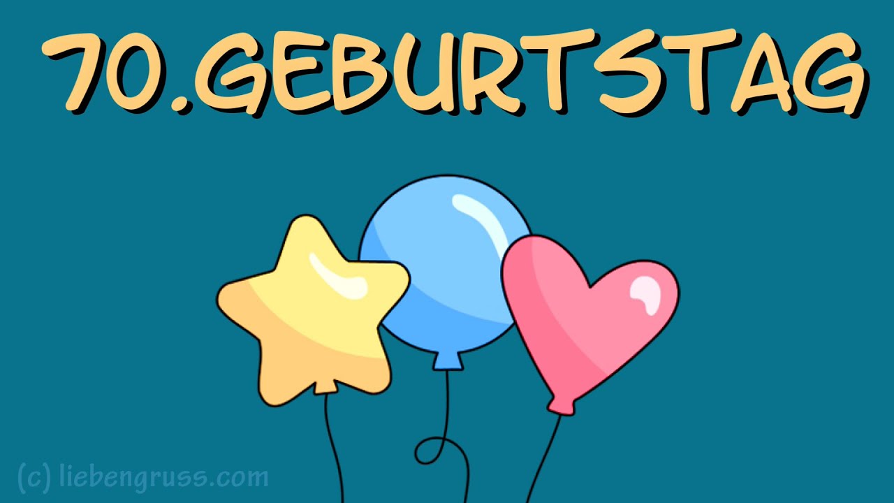 Alles Gute Zum 70 Geburtstag Gif www.youtube.com