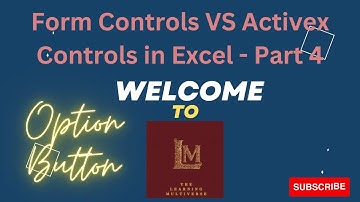 Form Controls VS Activex Controls in Excel - Part 4 / How to create Option Button in Excel