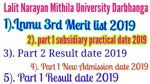 Lnmu 3rd merit list, Part 2 result, part 1 subsidiary practical date, new Admission date, lnmu 2019