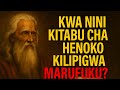 Kwa Nini Kitabu Cha Henoko Kilipigwa Marufuku Kwa Nini Kitabu Cha Henoko Kilipigwa Marufuku