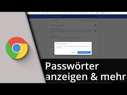 Chrome Passwörter anzeigen / exportieren / importieren ✅ Tutorial [Deutsch/HD]