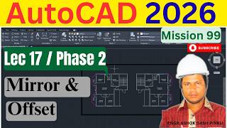 AutoCAD 2026 Course for Beginners - Lec 17 | Phase 2 | Mirror & Offset—The Architect’s Power Tools