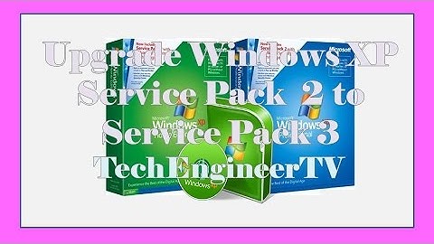 Upgrade Windows XP Service Pack  2 to Service Pack 3