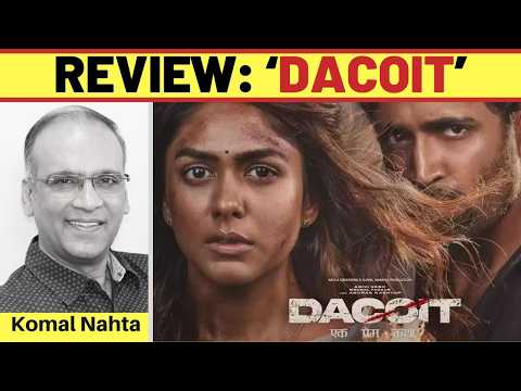 ‘dacoit Ek Prem Katha’ Review