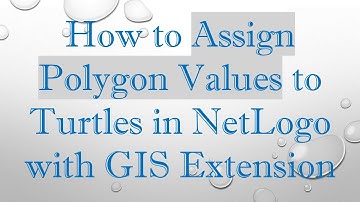 How to Assign Polygon Values to Turtles in NetLogo with GIS Extension