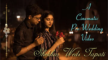 Cinematic Pre-Wedding Video || Shekhar & Tapati || Naino Ne Baandhi - Yasser Desai