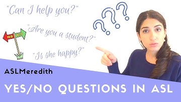ASL Grammar: How to ask a Yes or No Question in American Sign Language