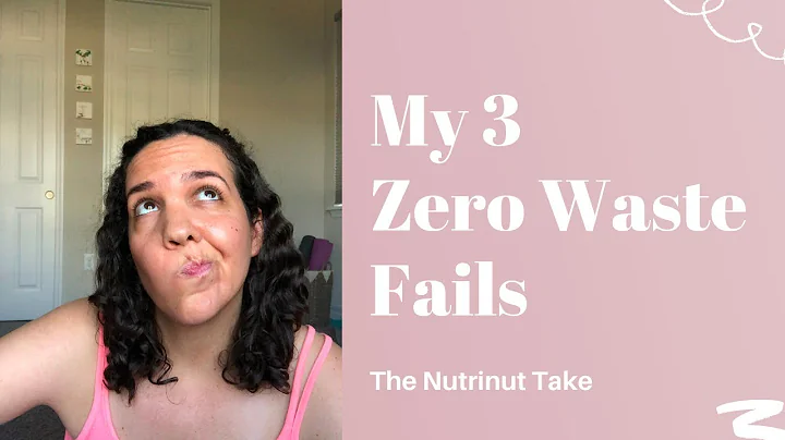 Sustainability Fails  - My 3 Main Zero Waste Beginner Mistakes And What I Learned