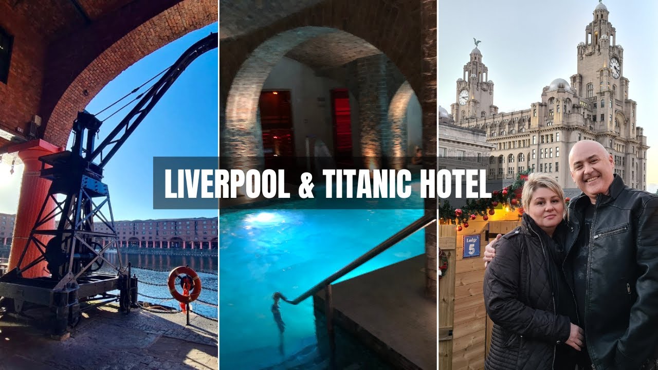 Чем заняться в ЛИВЕРПУЛЕ, АНГЛИЯ: Альберт-Док, отель Titanic Hotel Liverpool и спа-салон Maya Blue!