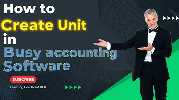 15. Create unit in busy accounting software @LearningedupointRCK