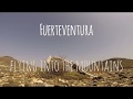 Fuerte FPV - #4 - Into the Mountains