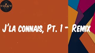 (Lyrics) J'la connais, Pt. 1 - Remix - Emkal