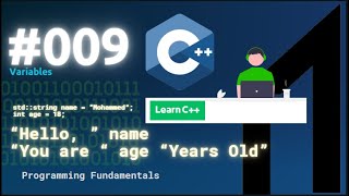 [Arabic] Programming Fundamentals Using C++ #009 - Variables